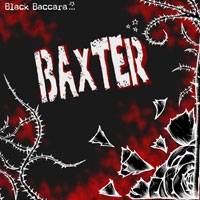 Baxter : Black Baccara